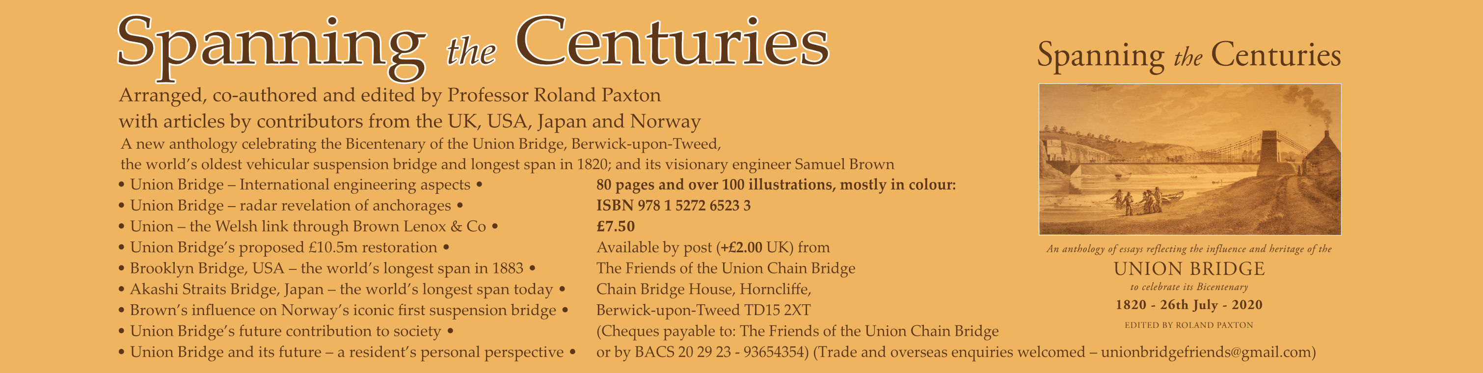 "Spanning the Centuries" A new anthology celebrating the Bicentenary of the Union Bridge, Berwick-upon-Tweed, the world’s oldest vehicular suspension bridge and longest span in 1820; and its visionary engineer Samuel Brown.